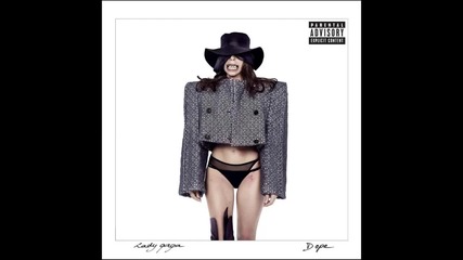 Lady Gaga - Dope [ A U D I O ]