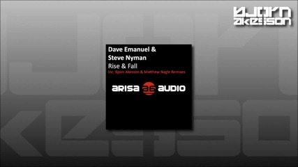 !! Зверският Транс :} !! Dave Emanuel & Steve Nyman - Rise Fall ( Bjorn Akesson remix )