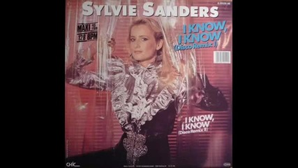 Sylvie Sanders - I Know, I Know ( Club Mix ) 1985
