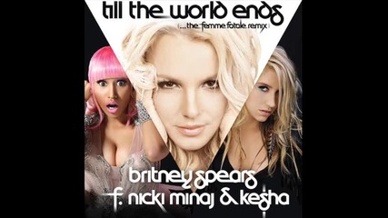 Денс Парче! Britney Spears ft. Nicki Minaj & Keshа - Till The World Ends ^ Remix (official) * H D *