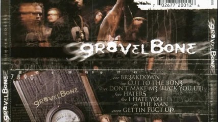 Gravelbone - Gettin Fuct Up - Thunder Gospel (2000)