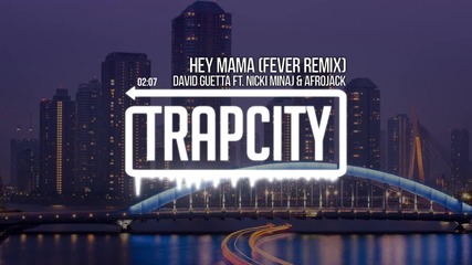 David Guetta ft. Nicki Minaj & Afrojack - Hey Mama (fever Remix)