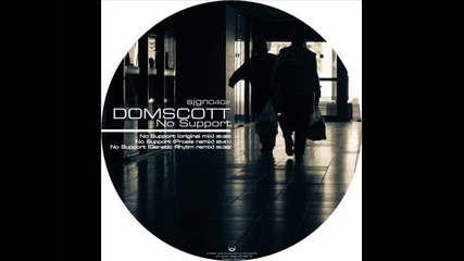 Domscott - No Support (prosis remix)