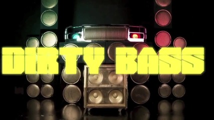(((super bass)))far East Movement Ft Tyga - Dirty Bass