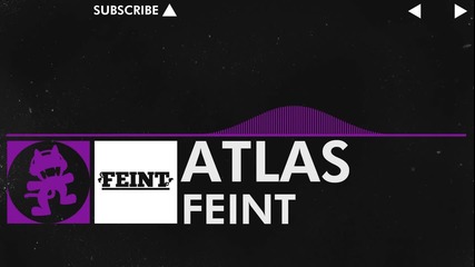 [drum & Bass] - Feint - Atlas [monstercat Release]
