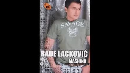 Rade Lackovic - Jedna Ljubav Nocas Umire