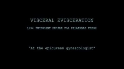 Visceral Evisceration - At The Epicurean Gynaecologist