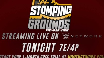 WWE Stomping Grounds – tonight on WWE Network