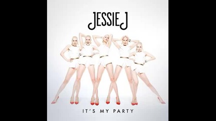 *2013* Jessie J - It's my party ( Steve Smart & West Funk radio edit )