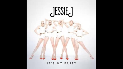 *2013* Jessie J - It's my party ( Steve Smart & West Funk radio edit )