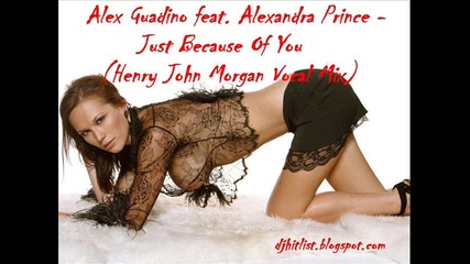 Alex Guadino feat. Alexandra Prince - Just Because Of You (henry John Morgan Vocal Mix) 
