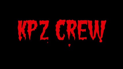 Kpz Crew - Разпорени Жени