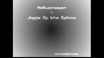 Hallucinogen - Jiggle Of The Sphinx
