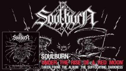 Soulburn - Under The Rise Of A Red Moon