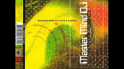 Master Mind Dj - It's A Party 1993