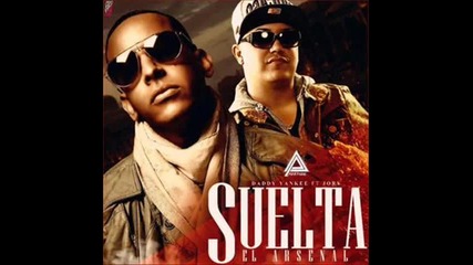 Suelta El Arsenal - Daddy Yankee Ft Jory (prestige) (letra)