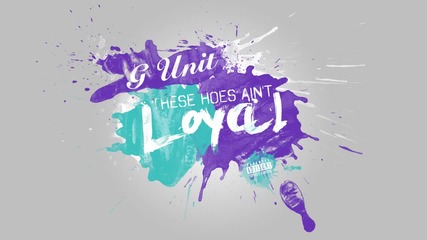 G-unit - Loyal [ Audio ]