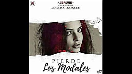 *2016* J. Balvin ft. Daddy Yankee - Pierde Los Modales