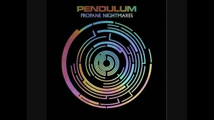 Pendulum - Propane Nightmares