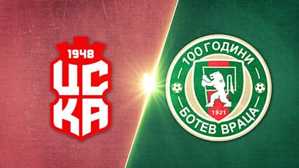 CSKA 1948 Sofia vs. Botev Vratsa - Game Highlights