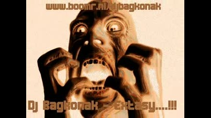 Dj Bagkonak - Extasy