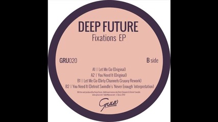 Deep Future - You Need It (detroit Swindle's 'never Enough' Interpretation)