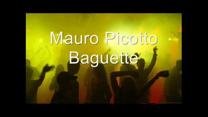 Mauro Picotto Baguette