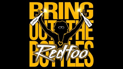 Redfoo - Bring Out the Bottles ( A U D I O )
