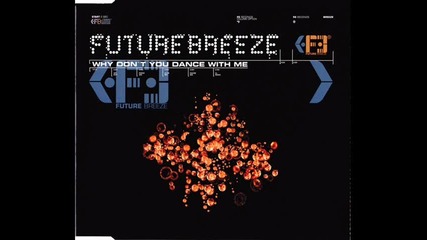 Future Breeze--why Don't You Dance With Me[club Mix] 1996