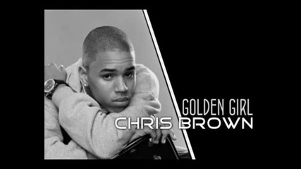 Chris Brown Feat. Dre - Golden Girl [2oo8]