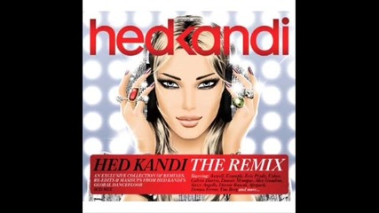 Hed Kandi The Remix 2011 Sunday Morning part 4 