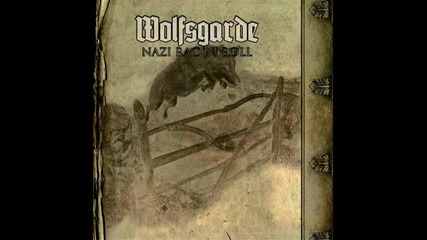 Wolfsgarde - Nazi Rac N Roll