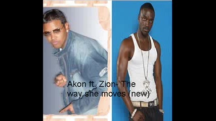 Zion Ft. Akon - The Way She Moves