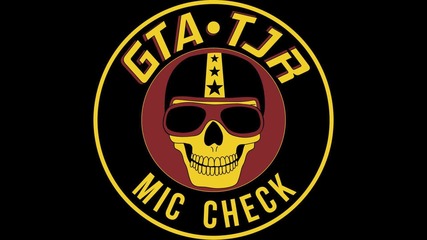 Gta X Tjr - Mic Check