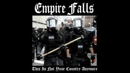 Empire Falls - This is not your country anymore