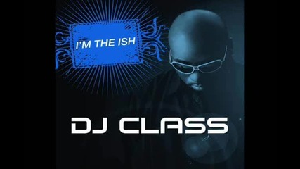 Dj Class Feat. Kanye West & Estelle - Im The (remix)