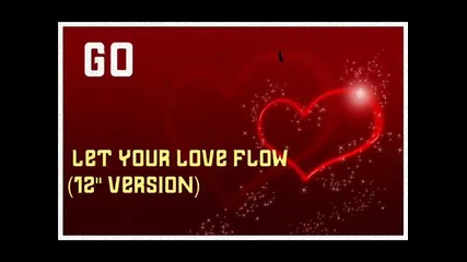 go - let your love flow 