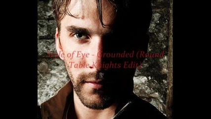 Style of Eye - Grounded (round Table Knights Edit)