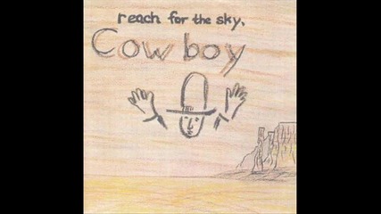 Cowboy - Honey Aint Nowhere 