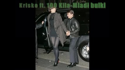Krisko ft 100 Kila Mladi bulki 