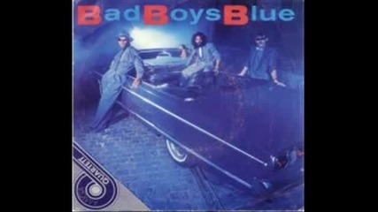 Bad Boys Blue - Do What You Do