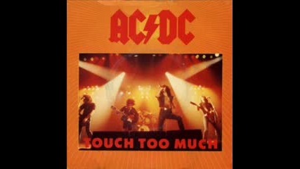 Ac/dc - Touch Too Much (1979г.) 