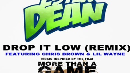 Ester Dean x Chris Brown x P . Diddy x Lil Wayne & Trey Songz - Drop It Low { Remix }