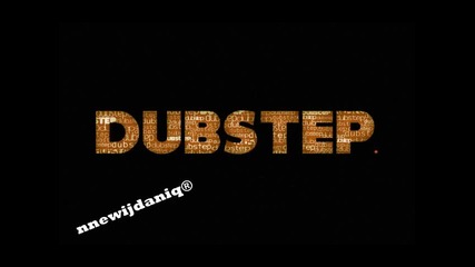 ® Dubstep ® евентуално пак ви разби главата