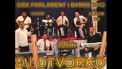 Ork Parlament Bamze Sali Okka Albansko 2013 Dj Otvorko