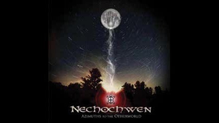 Nechochwen - At Night May I Roam 