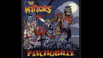 The Meteors - I Hate People