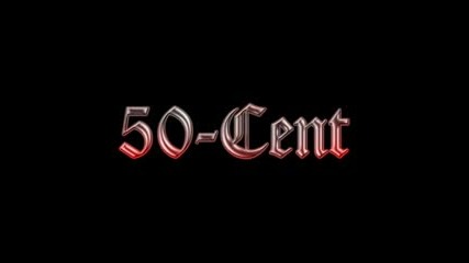 50 Cent - Ill Whip Ya Head Boy