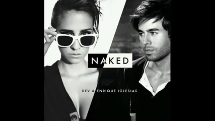 П Р Е М И Е Р А Dev Ft- Enrique Iglesias - Naked