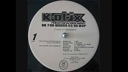 K - Otix - Do You Want To Be An Mc